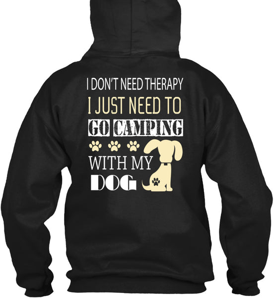 I Just Need To Go Camping With My Dog T Shirt, I Love Camping T Shirt