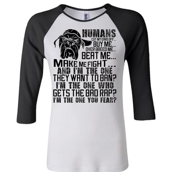 Humans Cut My Ears Off Buy Me T Shirt, I Love Pit Bull T Shirt, Awesome T-Shirts