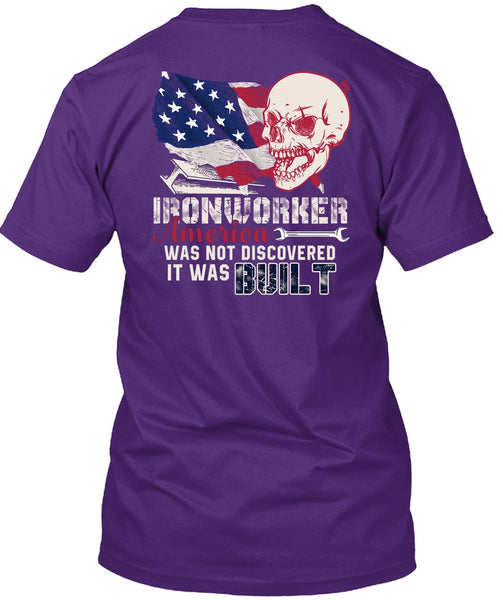 Ironworker America T Shirt, It Was Built T Shirt