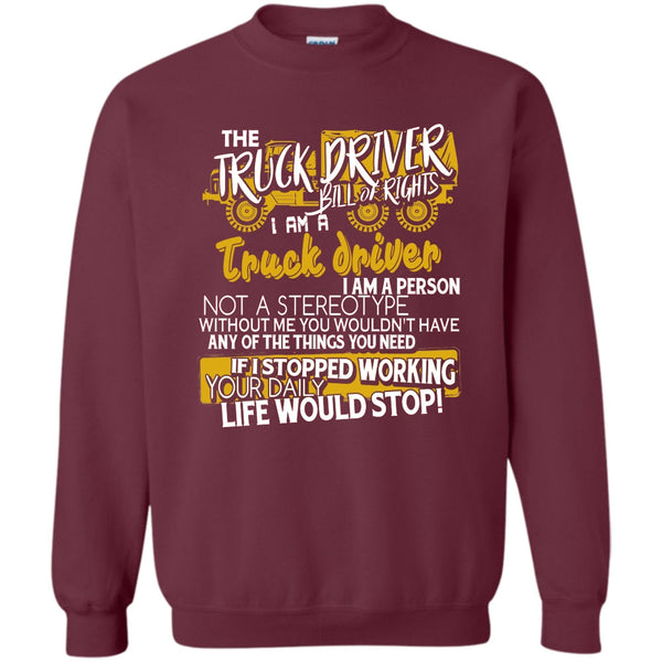 I'm A Truck Driver T Shirt, Gift For Trucker Sweatshirt