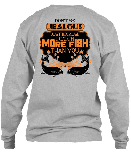 I Catch More Fish Than You T Shirt, I Love Fishing T Shirt