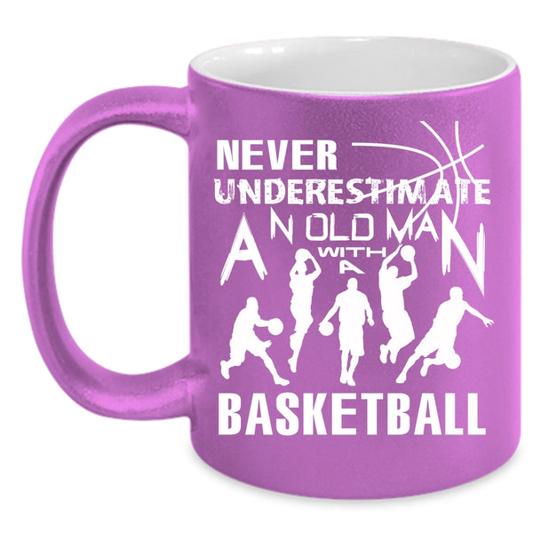 An Old Man With A Basketball Coffee Mug, Cool Basketball Coffee Cup