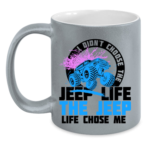 The Jeep Life Chose Me Coffee Mug, Jeep Life Accent Mug