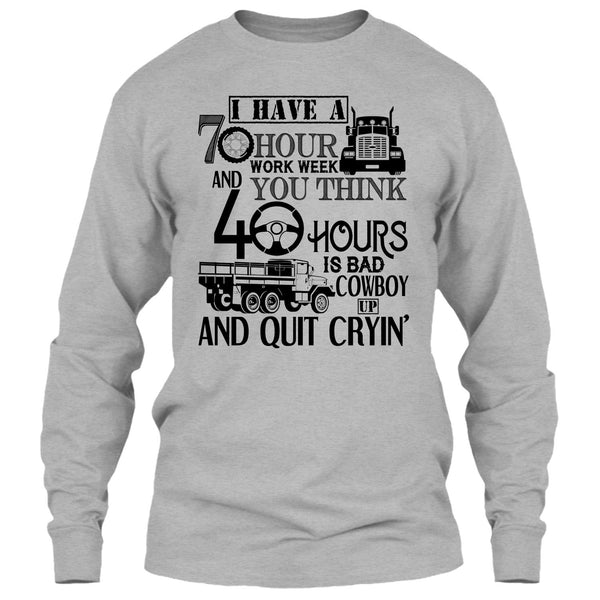I Have A 10 Hour Work Week T Shirt, I'm A Trucker T Shirt