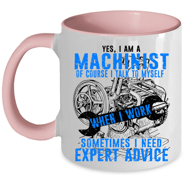 Cool Mechanics Coffee Mug, I Am A Machinist Accent Mug