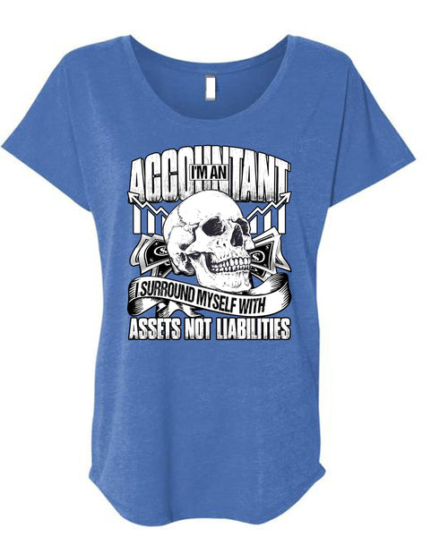 I'm An Accountant T Shirt, I Surround Myself T Shirt, Cool Shirt (Ladies' Triblend Dolman Sleeve)