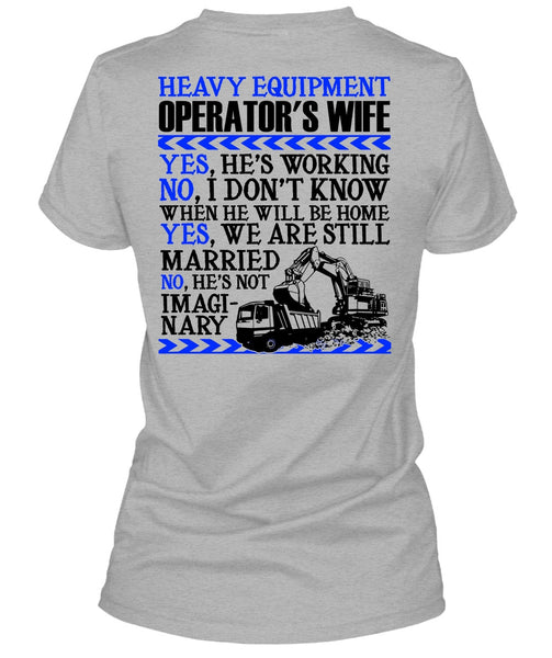 Heavy Equipment Operator's Wife T Shirt, I Love Wife T Shirt