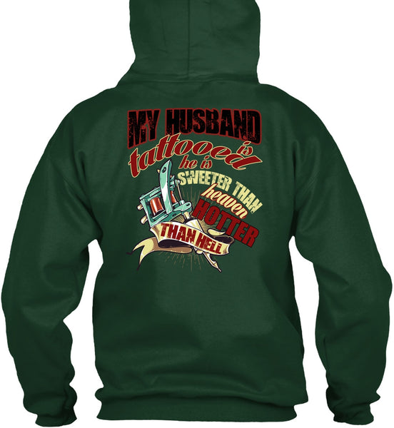 My Husband Is Tattooed T Shirt, He Is Sweeter T Shirt