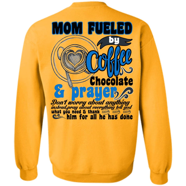 I Love Coffee T Shirt, Mom Fueled By Coffee Chocolate Sweatshirt