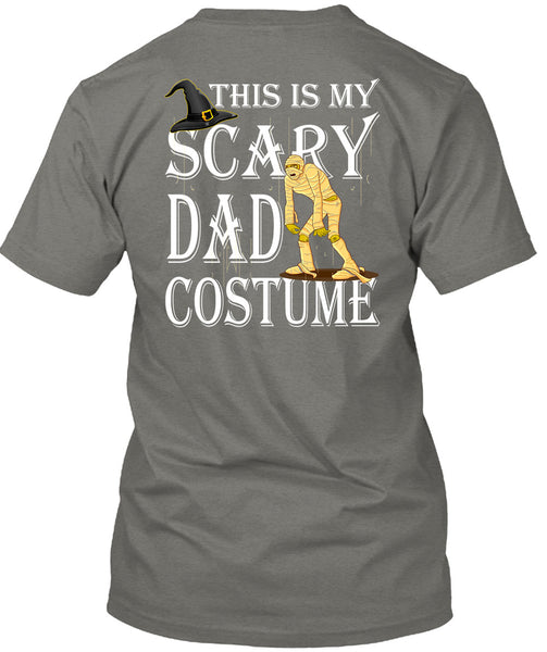 This Is My Scary Dad Costume T Shirt, Funny Halloween T Shirt