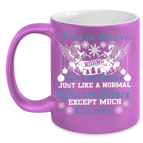 I'm A Horse Riding Grandma Coffee Mug, Normal Grandma Coffee Cup