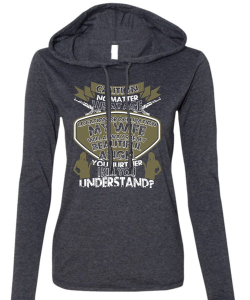 Location Occupation My Wife T Shirt, Being A Husband T Shirt (Anvil Ladies Ringspun Hooded)