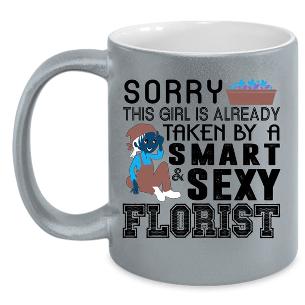 Just Married Coffee Mug, This Girl Is Already Taken By A Smart Florist Accent Mug