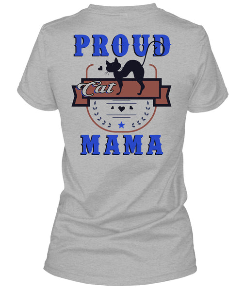 Proud Cat Mama T Shirt, Being A Mother T Shirt