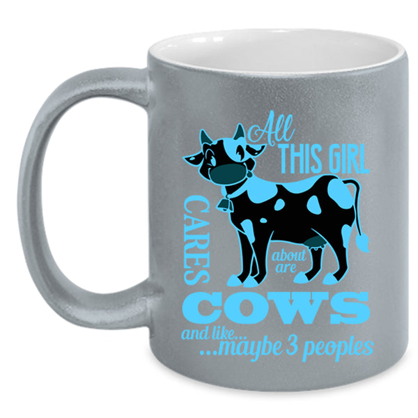 Cute Girls Coffee Mug, All This Girl Cares About Are Cows Accent Mug