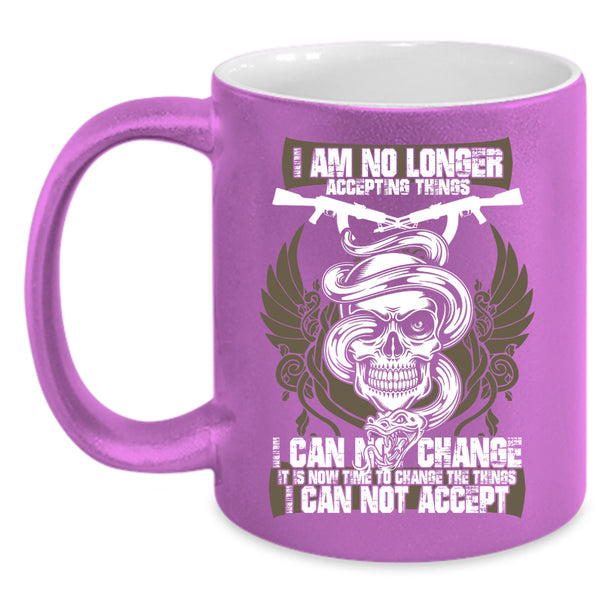 I Am No Longer Accepting Things Coffee Mug, Funny Gunner Coffee Cup
