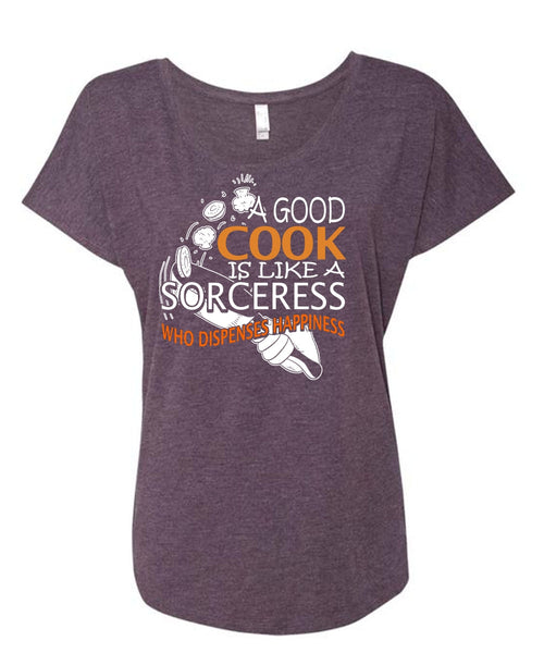 A Good Cook Is Like A Sorceress T Shirt, Being A Cooker T Shirt, Cool Shirt (Ladies' Triblend Dolman Sleeve)