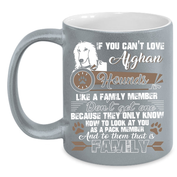 Afghan Hounds Like A Family Member Coffee Mug, My Family Coffee Cup