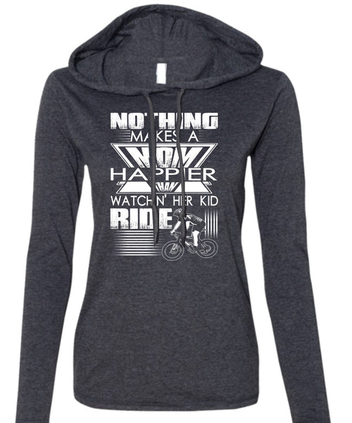 Nothing Makes A Mom T Shirt, Watching Her Kid Ride T Shirt (Anvil Ladies Ringspun Hooded)