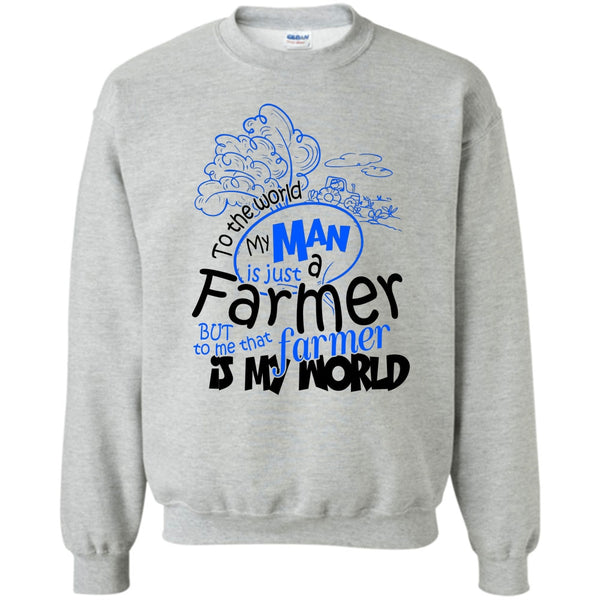 Coolest Farmer T Shirt, My Man Just A Farmer Sweatshirt