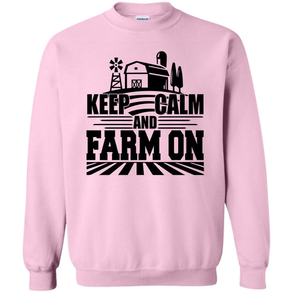 Gift For Farmer T Shirt, Keep Calm And Farm On Sweatshirt
