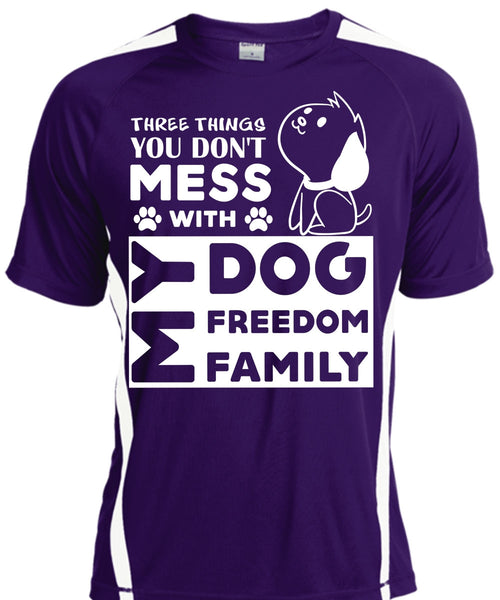 There Things You Don't Mess With My Dog Freedom Family T Shirt, Pets T Shirt