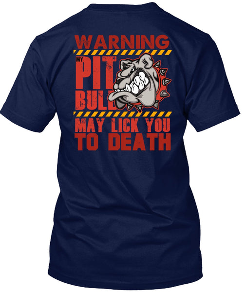Warning My Pit Bull T Shirt, I Love Pit Bull T Shirt