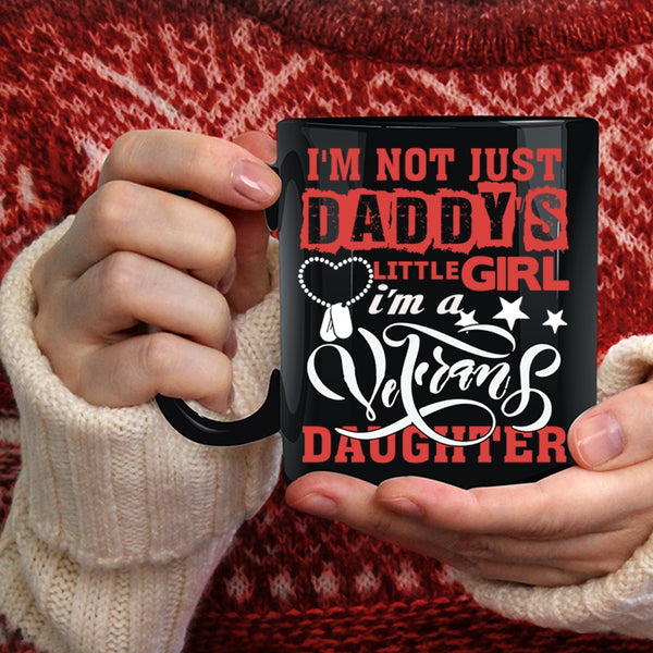 I'm A Veteran's Daughter Coffee Mug, Beautiful Daughter Coffee Cup