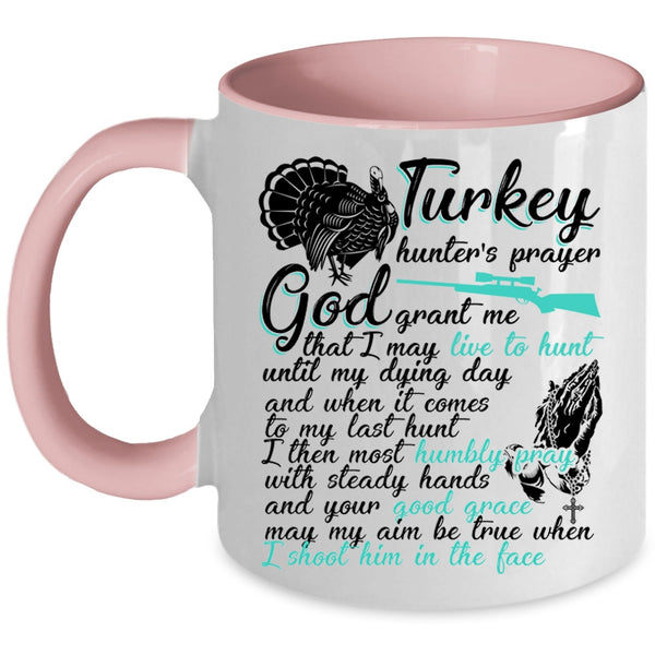 Funny Turkey Hunter Coffee Mug, Turkey Hunter's Prayer Accent Mug