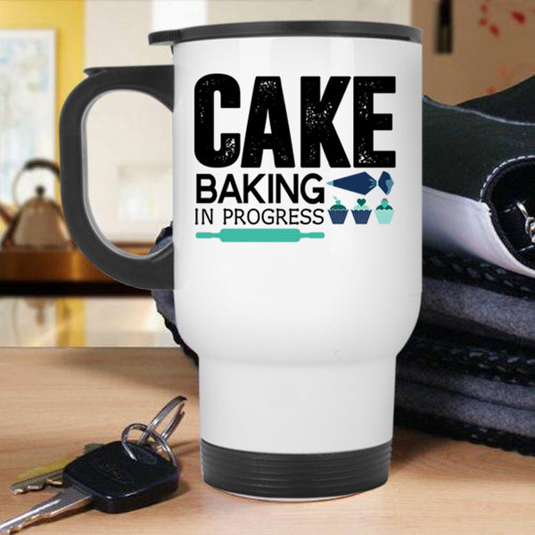 Funny Gift For Chef Travel Mug, Cake Baking In Progress Mug