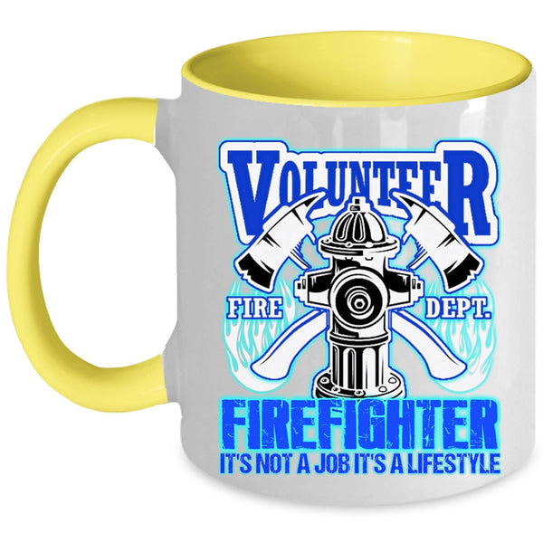 It's Not A Job It's A Lifestyle Coffee Mug, Volunteer Firefighter Accent Mug
