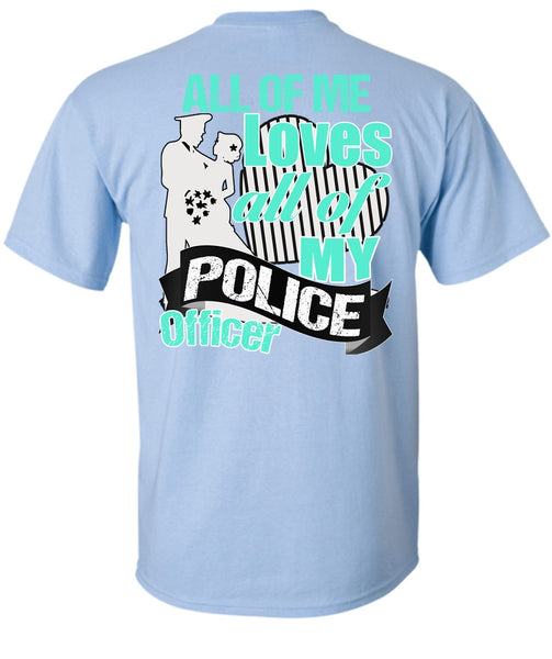 My Police Officer T Shirt, I Love Police T Shirt
