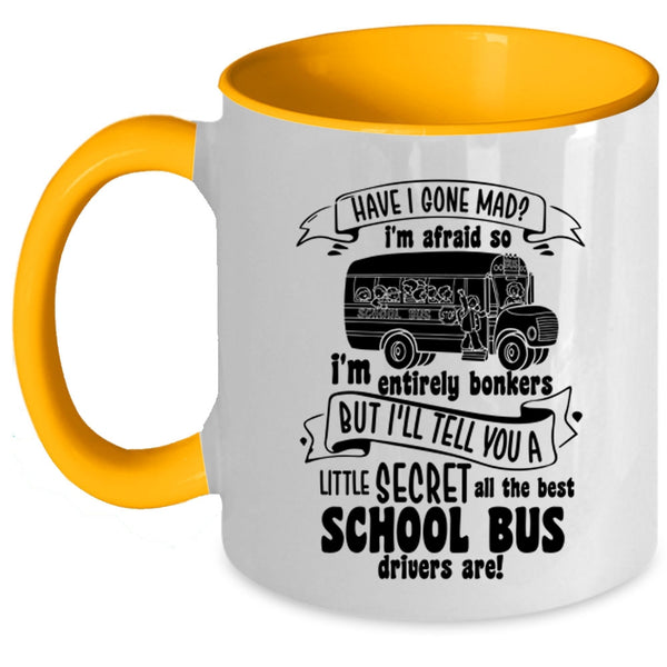 Cute Bus Drivers Coffee Mug, The Best School Bus Drivers Accent Mug