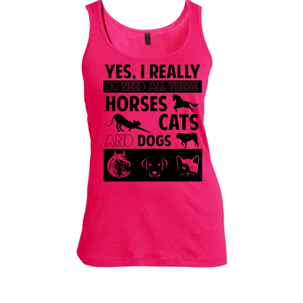 I Really Do Need All These Horse Shirt, Cats And Dogs Shirt