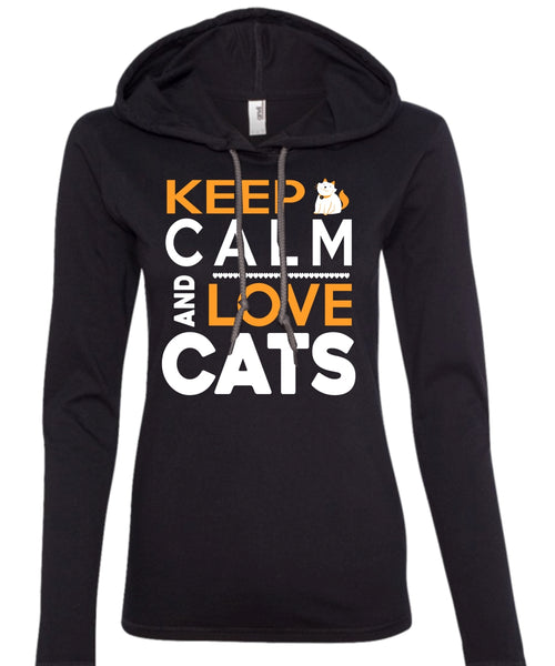 Keep Calm And Love Cats T Shirt, My Pets T Shirt, My Favorite T Shirt (Anvil Ladies Ringspun Hooded)