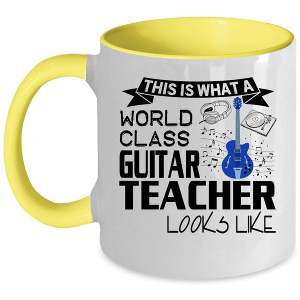 Funny Coffee Mug, What A World Class Guitar Teacher Looks Like Accent Mug