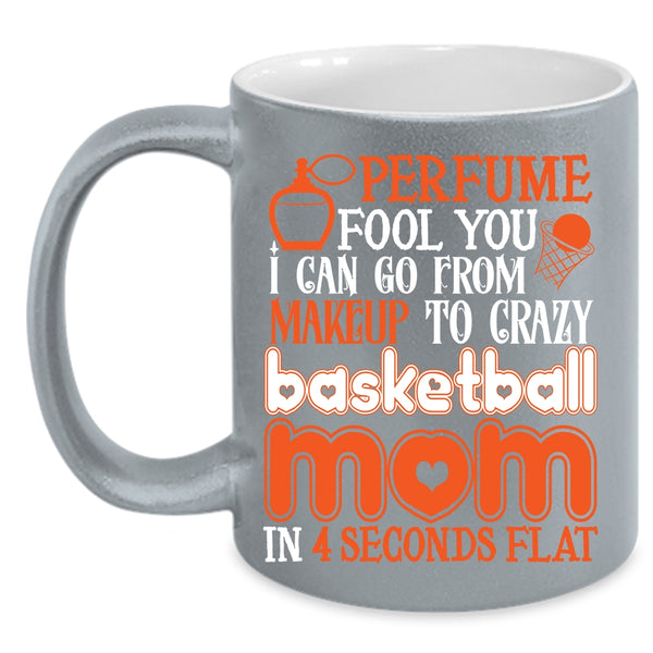 I Can Go From Makeup To Carzy Basketball Mom Coffee Mug, Cute Mom Coffee Cup