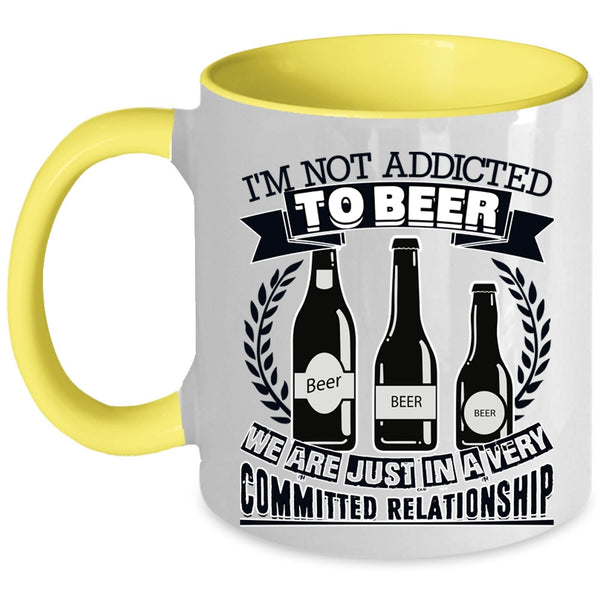 Funny Beer Drinker Coffee Mug, I'm Not Addicted To Beer Accent Mug