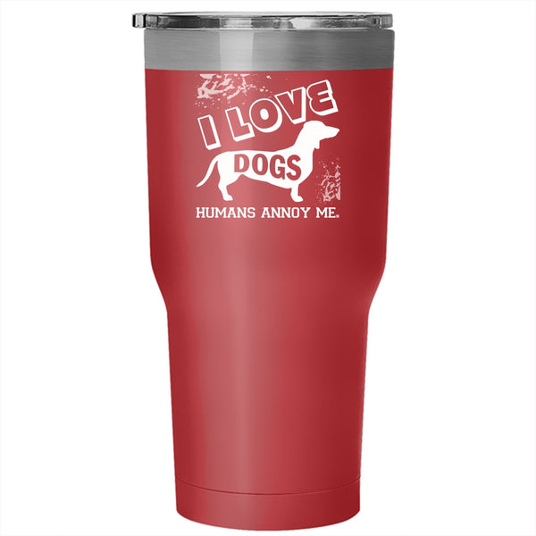 I Love Dogs Tumbler 30 oz Stainless Steel, Cute Gift For Dog Lovers Travel Mug