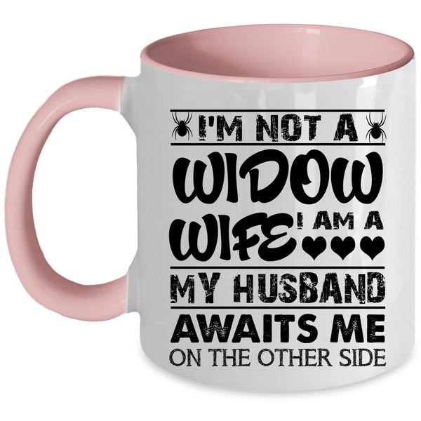 My Husband Coffee Mug, I Am A Wife Accent Mug