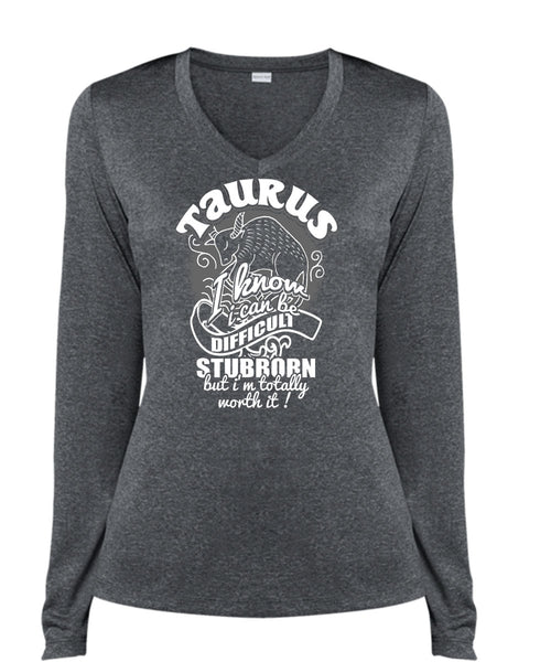 Taurus I Know T Shirt, I Can Be Difficult Stubborn T Shirt, Cool Shirt (Ladies LS Heather V-Neck)