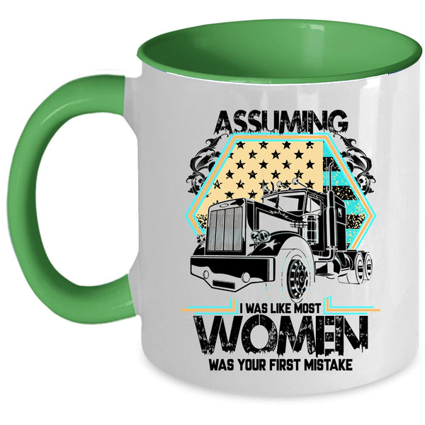 Cool Trucker Coffee Mug, I Was Like Most Women Accent Mug