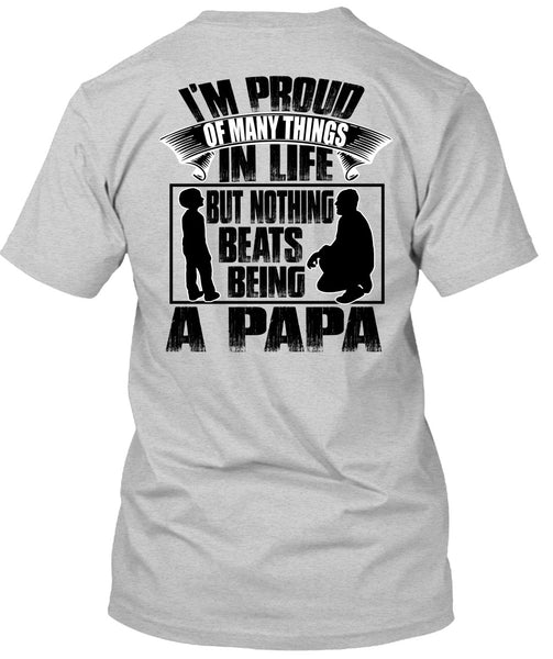 Nothing Beats Being A Papa T Shirt, I Love Papa T Shirt