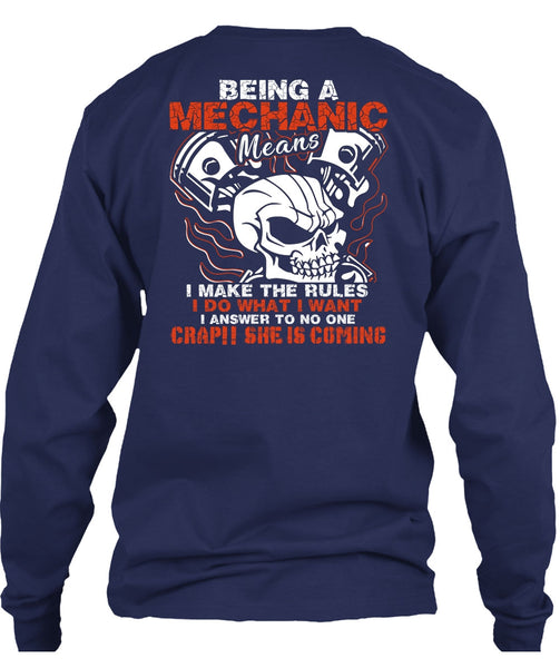 Being A Mechanic Means T Shirt, She Is Coming T Shirt