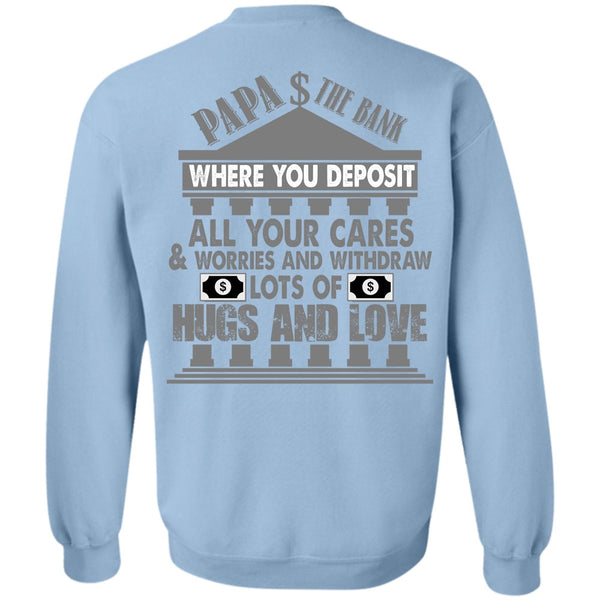 I Love Papa T Shirt, Papa The Bank Sweatshirt