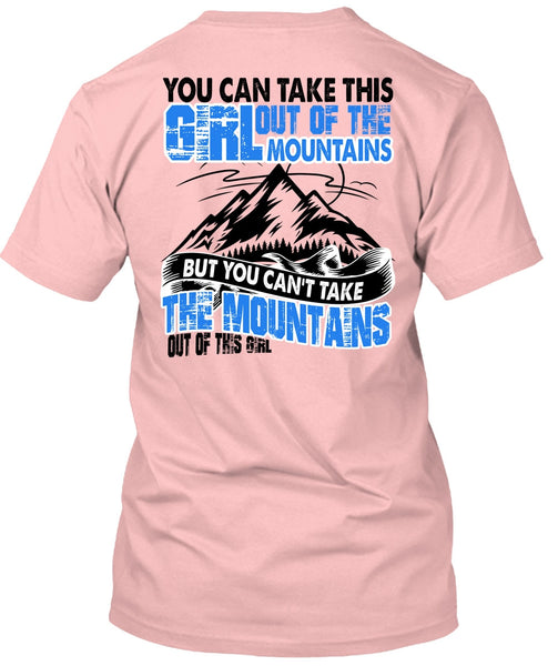 You Can't Take The Mountains T Shirt, I Love Mountain T Shirt