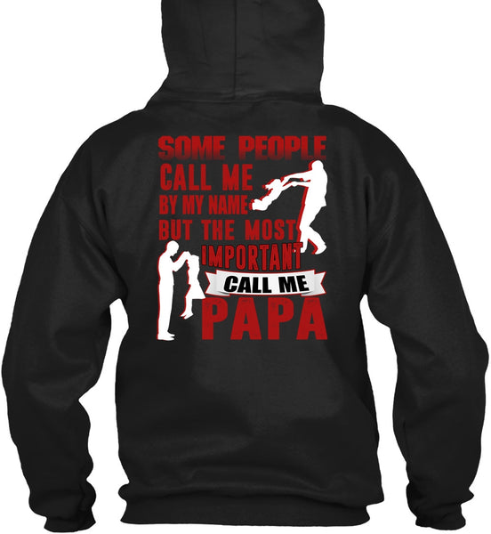 The Most Important Call Me Papa T Shirt, Call Me By My Name T Shirt