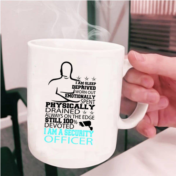 Cool Security Officer Coffee Mug, I Am A Security Officer Cup