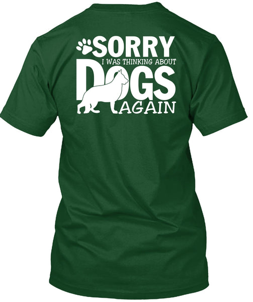 I Was Thinking About Dogs Again T Shirt, My Favorite T Shirt