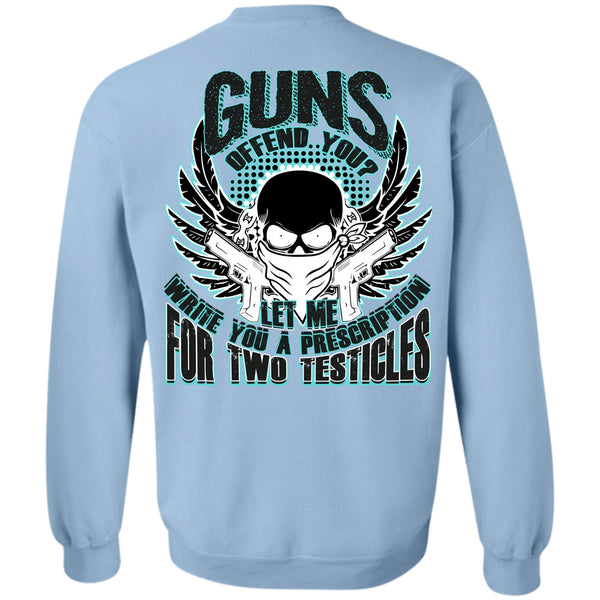 I Love Veteran T Shirt, Guns Offend You Sweatshirt